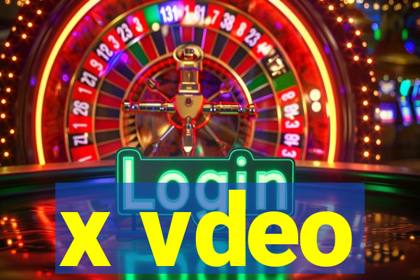 x vdeo